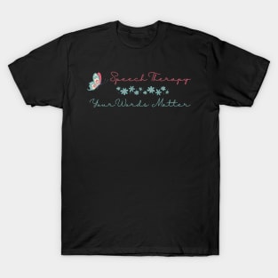 SLP, Speech Therapy, Speech language pathology, SLPA T-Shirt